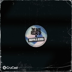 Moppa & Dekka - The Bass Reload EP