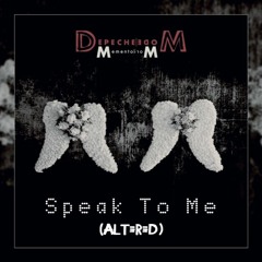 Depeche Mode - Speak To Me (Altered Version)