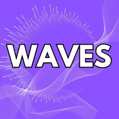 #WAVES