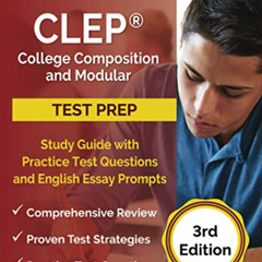 [Free] KINDLE 📍 CLEP College Composition and Modular Study Guide with Practice Test
