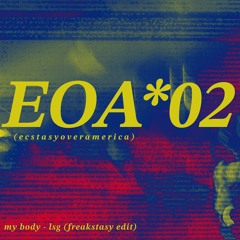 my body - lsg (freakstasy edit)