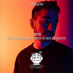 PREMIERE: 1979 - Speedway (Mark Hoffen's 90's Revision) [Symbiosis]