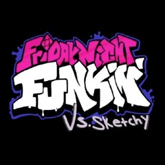 Sketched Out [Sketchy mod fnf] (old)