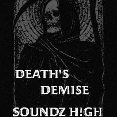 DEATH'S DEMISE