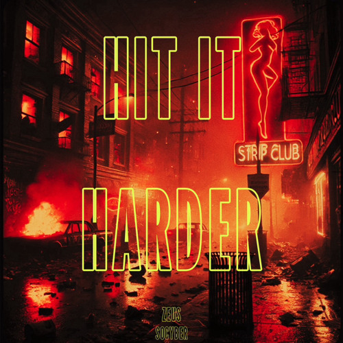 HIT IT HARDER
