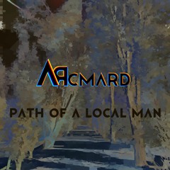 Path Of A Local Man