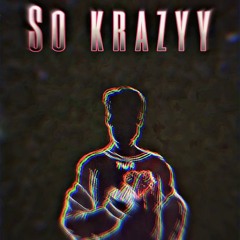 So Krazy