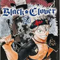 Access EPUB 📂 Black Clover, Vol. 24 (24) by Yuki Tabata PDF EBOOK EPUB KINDLE