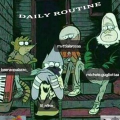 DAILY ROUTINE