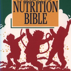 PDF read online Parents' Nutrition Bible: A Guide to Raising Healthy Children for ipad