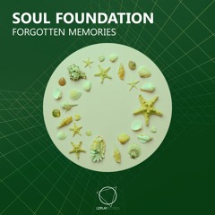 Soul Foundation - Forgotten Memories (Original Mix) (LIZPLAY RECORDS)