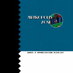 Metropolis Zone - Appreciation Playlist
