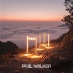 Phil Walker - Dreams