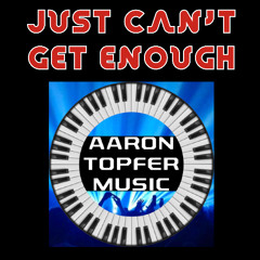 Just Can't Get Enough