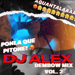 AGUANTALA DEMBOW MIX 2024 | DJ ALEX | PONLA QUE PITONE| DE
