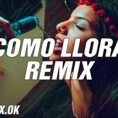 COMO LLORA (REMIX) JUANFRAN  DJ ALEX [TIK TOK]