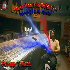 Just Want Ta Hold Ya (Extended Jungle Version)