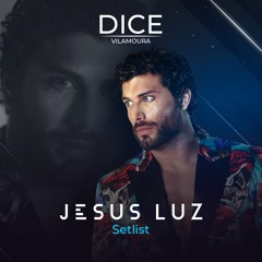 JESUS LUZ - DICE - ( SETLIST )