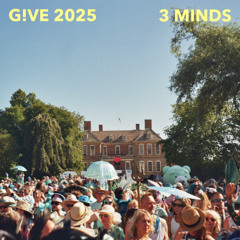 3 Minds - G!VE Festival 2025