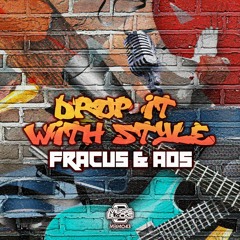 Fracus & AoS - Drop It With Style [MBM43]