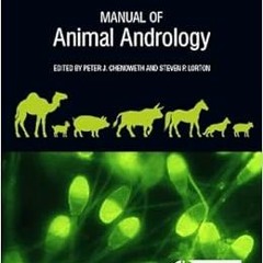 DOWNLOAD PDF 📑 Manual of Animal Andrology by Peter J. Chenoweth PhD,Steven Lorton Ph
