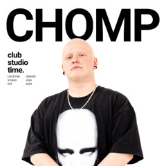 CHOMP | Live From Club Studio Time