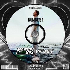 Nico Santos - Number 1 (Marv!n K!m VIP Mix) [HBRF023] cutted due to Copyright