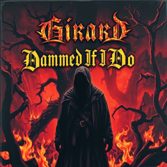 Dammed If I Do