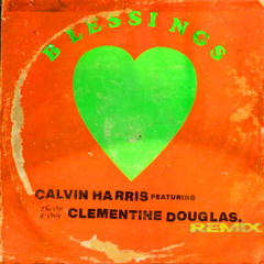 Calvin Harris, Clementine Douglas - Blessings [BLDCLWT Remix] INSTRUMENTAL