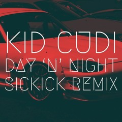 Kid Cudi - Day 'N' Night [Sickick Remix] | Extended Remix
