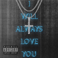 Reezy2Steezy - IWALY (I Will Always Love You)