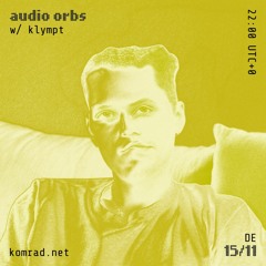 audio orbs 002 w/ klympt