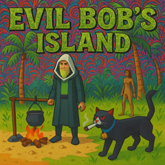 Evil Bob's Island