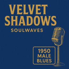 Velvet Shadows