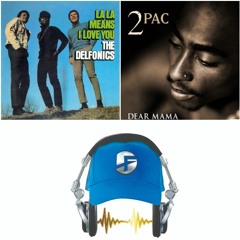 Dear Mama (LaLaMeansiLoveU Remix) - Tupac ft. The Delfonics