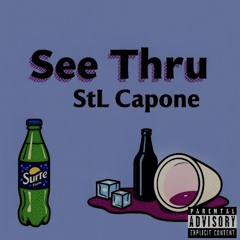 See Thru ft. STL CAPØNE