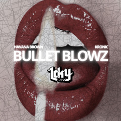 Bullet Blowz - Mooon, (Lcky Ruined) *FREE DOWNLOAD*