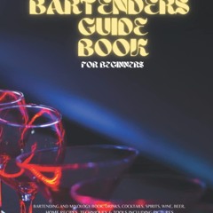 ⚡PDF❤ BARTENDERS GUIDE BOOK: BARTENDING AND MIXOLOGY BOOK, DRINKS,