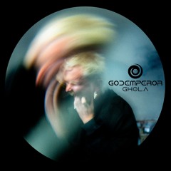 Premiere: GODEMPEROR - GHOLA [Free Download]