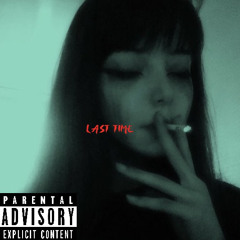 Last Time (Single)