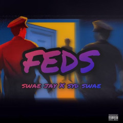 FEDS FT. SYD SWAE