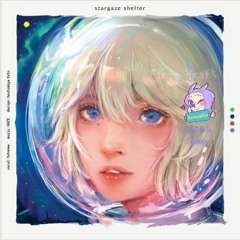 Stargaze Shelter - [First Draft] ファーストドラフト (Aravestia Halloween Remix)