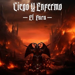 El Fara- Ciego y enfermo