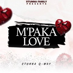 Stunna Q-Way - M Paka Love