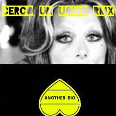Cerco Un Uomo - Sandra Mondaini - Another Bio RMX