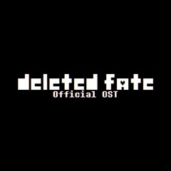 [Deleted Fate - OST 33] - THE DIMENSION CIRCULATING
