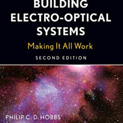 [Download] KINDLE 💙 Building Electro-Optical Systems: Making It all Work by  Philip