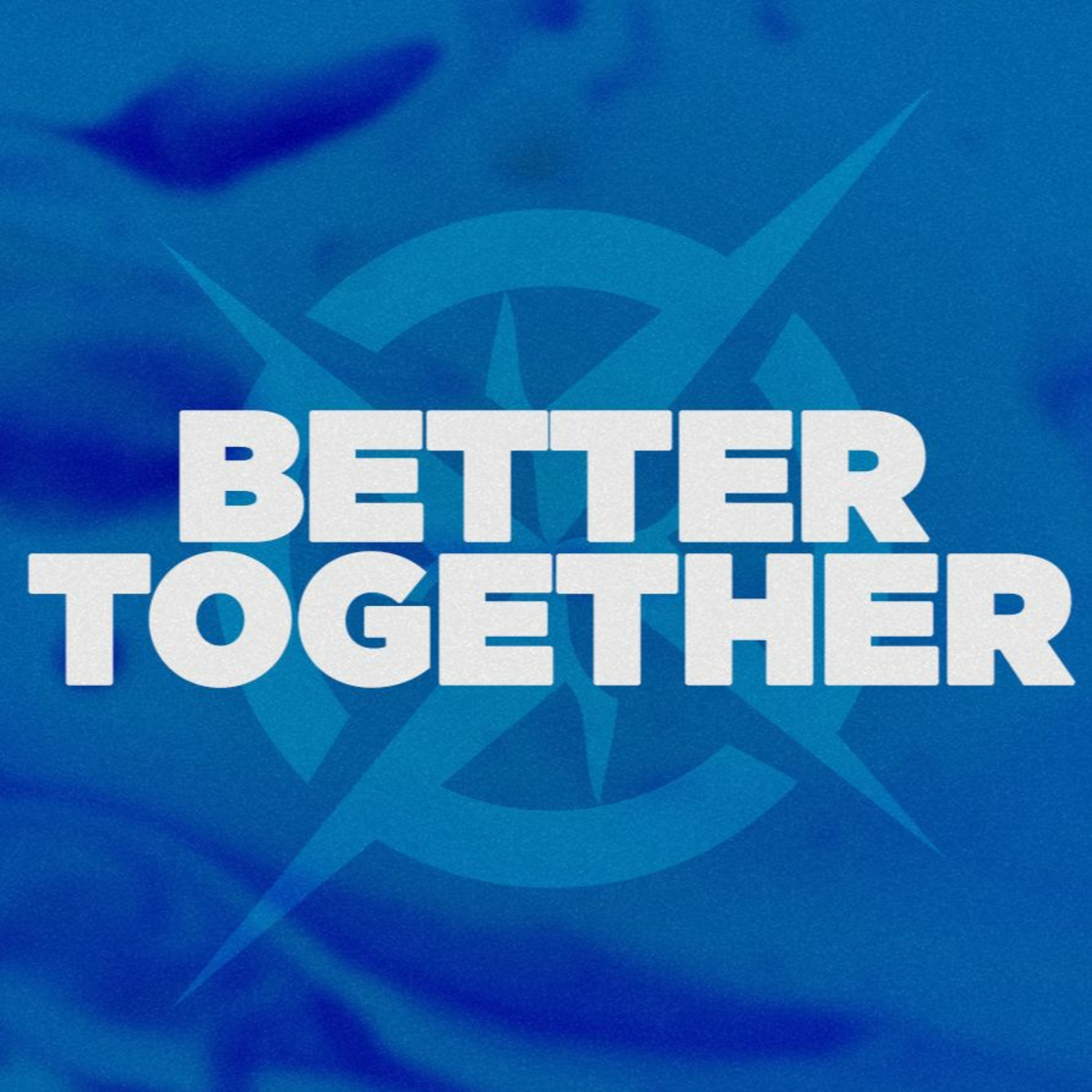 Better Together episode artwork