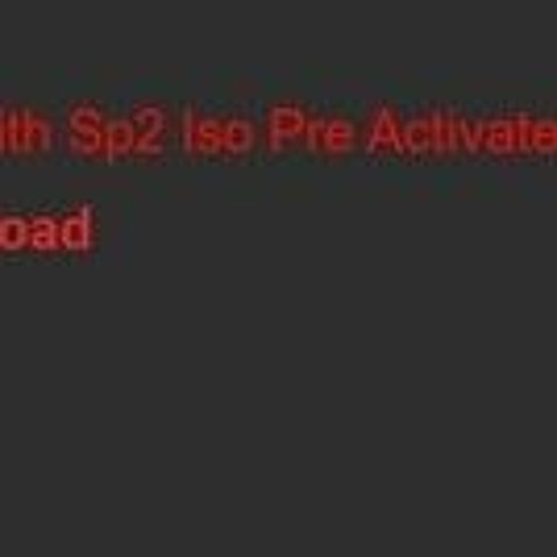 Stream Windows XP Professional With SP2 ISO, Preactivated, And Key