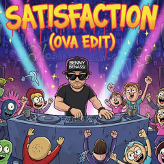 BENNY BENASSI - Satisfaction (OVA Edit)